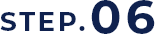 STEP.06